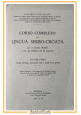 CORSO COMPLETO DI LINGUA SERBO CROATA Folladore Volume I 1932 Frasi vocaboli