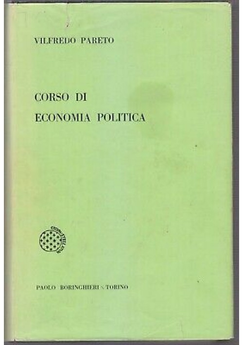 ESAURITO - CORSO DI ECONOMIA POLITICA Vilfredo Pareto 1961 Paolo Boringhieri