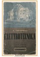 CORSO DI ELETTROTECNICA Aldo Locatelli 1951 Lattes libro manuale illustrato