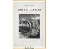 CORSO DI MACCHINE di Luigi D'Amelio volume I a vapore 1954 Treves Libro manuale