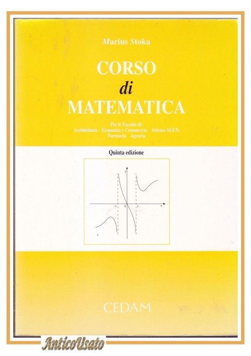 CORSO DI MATEMATICA Marius Stoka 2000 CEDAM libro manuale università