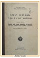CORSO DI SCIENZA DELLE COSTRUZIONI Anselmo Ciappi parte I 1942 Cremonese Libro