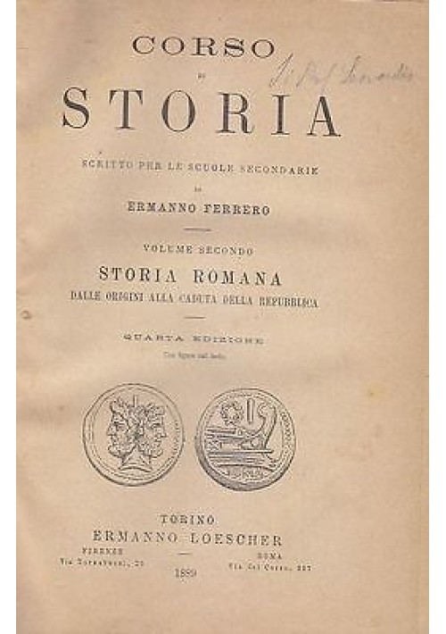 CORSO DI STORIA vol.II STORIA ROMANA scuole secondarie Ferrero 1889 Loescher 