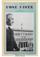 esaurito - COSE VISTE di Ugo Ojetti tomo I 1951 Sansoni libro primo 1921 1927