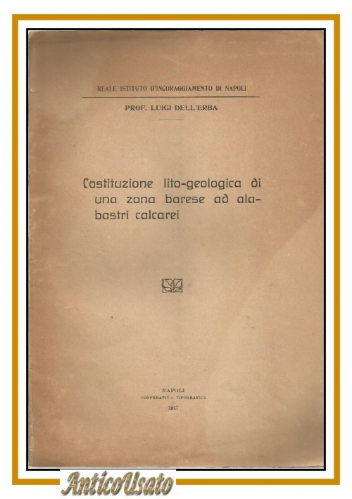 COSTITUZIONI LITO GEOLOGICA DI UNA ZONA BARESE AD ALABASTRI CALCAREI Dell'Erba