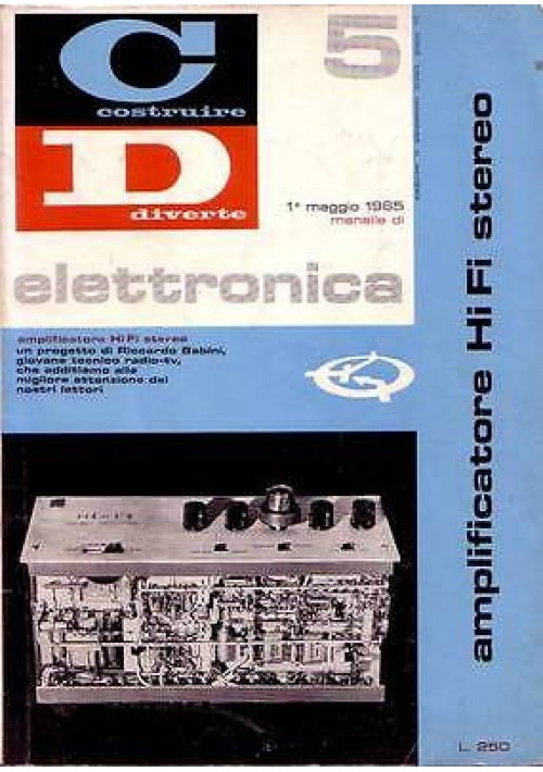 Costruire Diverte rivista di Elettronica maggio 1965 amplificatore HI FI stereo