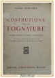 COSTRUZIONE DELLE FOGNATURE di Claudio Mistrangelo 1949 Hoepli libro manuale