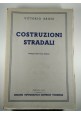 COSTRUZIONI STRADALI di Vittorio Baggi - UTET editore 1949 Ingegneria Manuale 