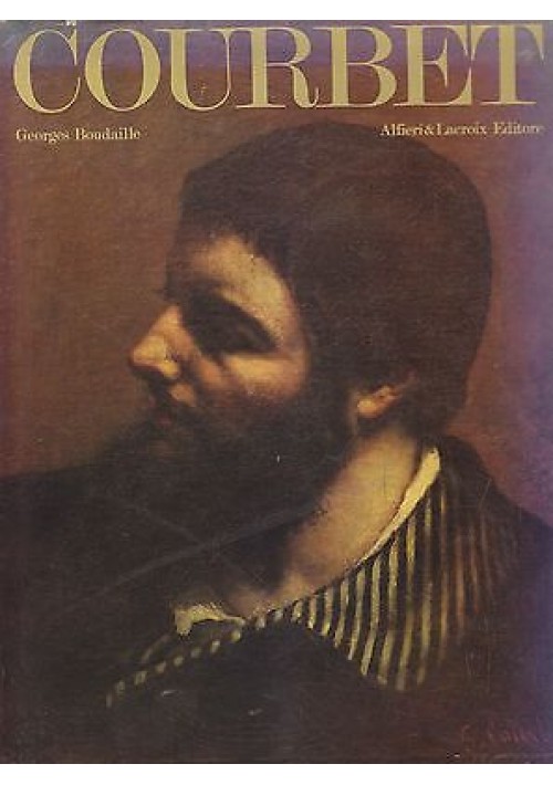 COURBET di Georges Boudaille 1969  Alfieri e Lacroix Editore 