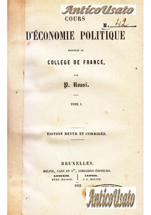 COURS D ECONOMIE POLITIQUE 3 volumi COMPLETO Pellegrino Rossi 1852 Meline Cans 