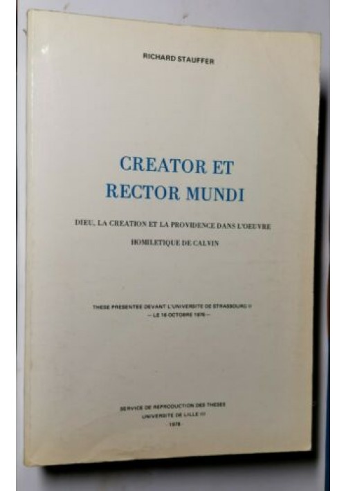 CREATOR ET RECTOR MUNDI di Richard Stauffer Dieu la creation providence Calvin