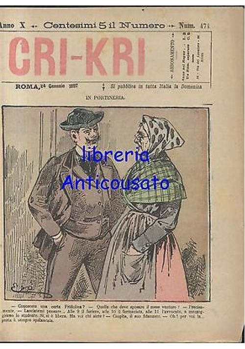 CRI KRI anno XI n.474 - 24 gennaio 1897 giornale umoristico ILLUSTRATO A COLORI
