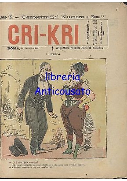 CRI KRI anno XI n.477 - 14 febbraio 1897 giornale umoristico ILLUSTRATO A COLORI
