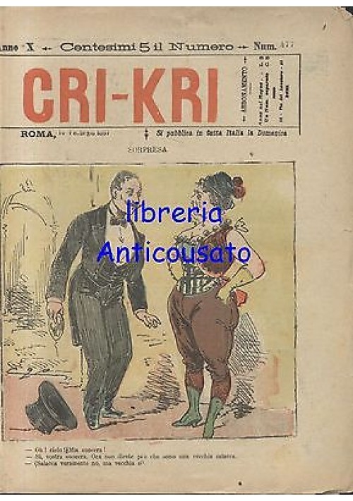 CRI KRI numero 477 del 14 febbraio 1897 giornale umoristico ILLUSTRATO A COLORI