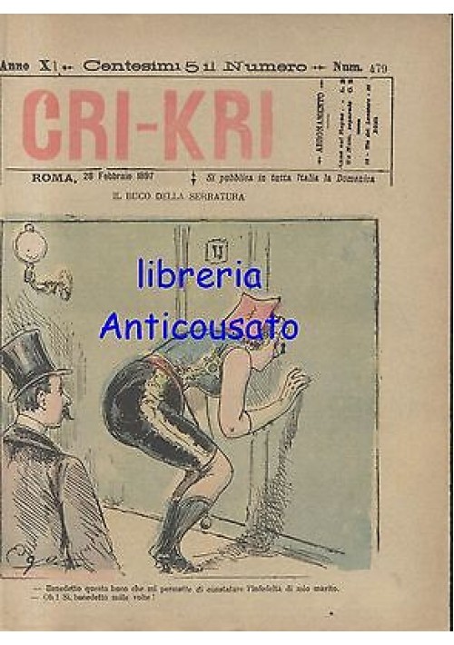 CRI KRI anno XI n.479 - 28 febbraio 1897 giornale umoristico ILLUSTRATO A COLORI