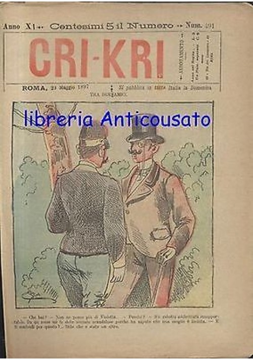 CRI KRI anno XI n.491 - 23 maggio 1897 giornale umoristico  ILLUSTRATO A COLORI