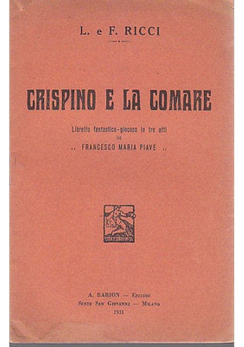 CRISPINO E LA COMARE - LIBRETTO FANTASTICO-GIOCOSO IN TRE ATTI 1931 Barion