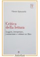 CRITICA DELLA LETTURA di Vittorio Spinazzola 2022 Tirature goware Libro