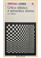 ESAURITO - CRITICA STILISTICA E SEMANTICA STORICA di Leo Spitzer 1975 Laterza Libro