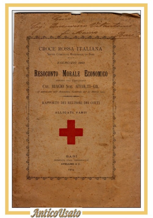 ESAURITO - CROCE ROSSA ITALIANA Bari 1904 Resoconto Morale Economico Libro Antico Accolti