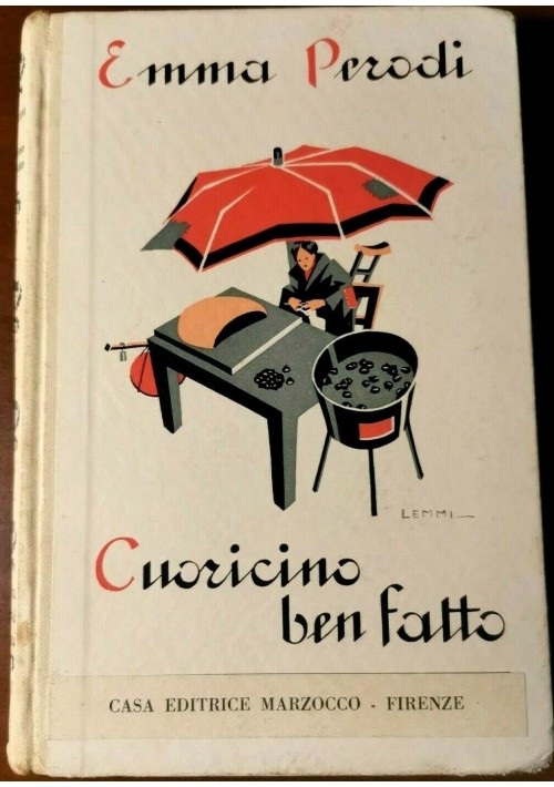 CUORICINO BEN FATTO di Emma Perodi 1936 Marzocco libro illustrato Lemmi ragazzi