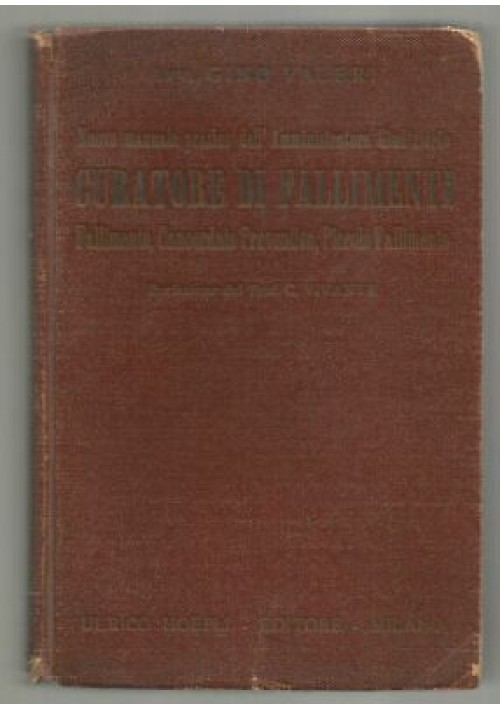 CURATORE DI FALLIMENTI Gino Valeri 1934 Hoepli manuale pratico amministratore