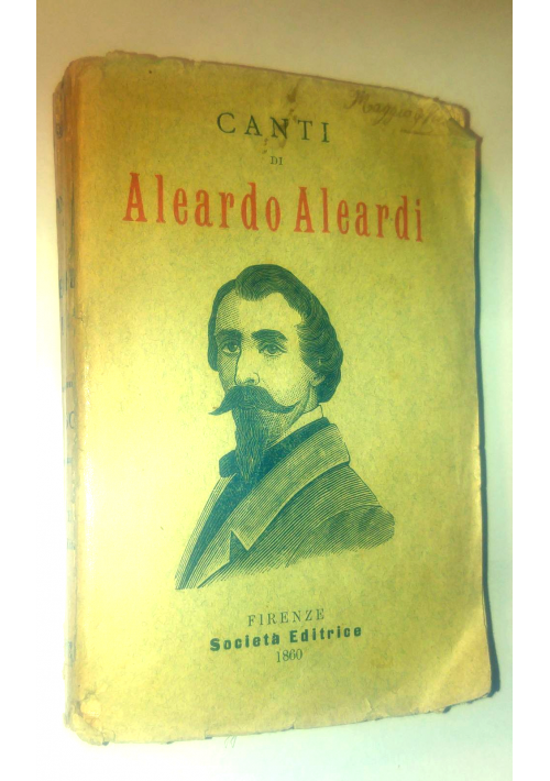 Canti di Aleardo Aleardi 1880 società editrice Firenze Libro Antico Poesia