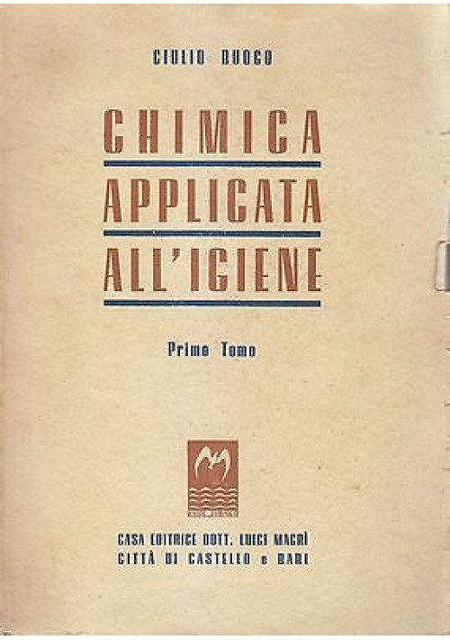 Chimica Applicata all'Igiene 2 volumi completo di Giulio Buogo 1948 Macrì Libro