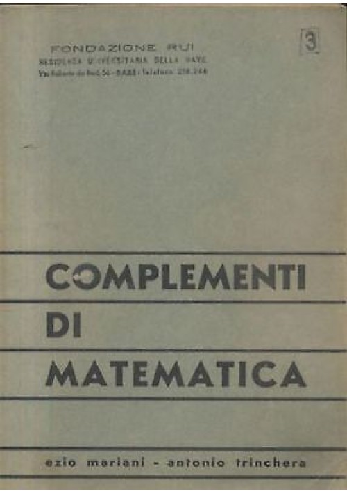 Complementi di Matematica Mariani e Trinchera 1965 Residenza Universitaria Libro