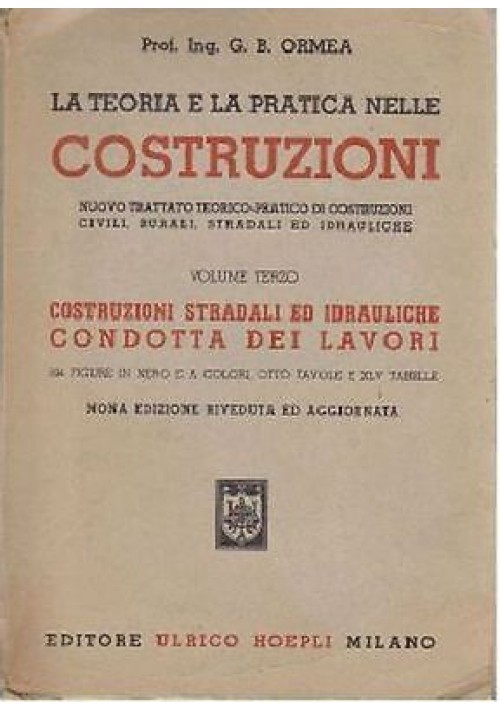 Costruzioni Stradali Idrauliche Condotta Dei Lavori di Ormea 1957 Hoepli Libro 