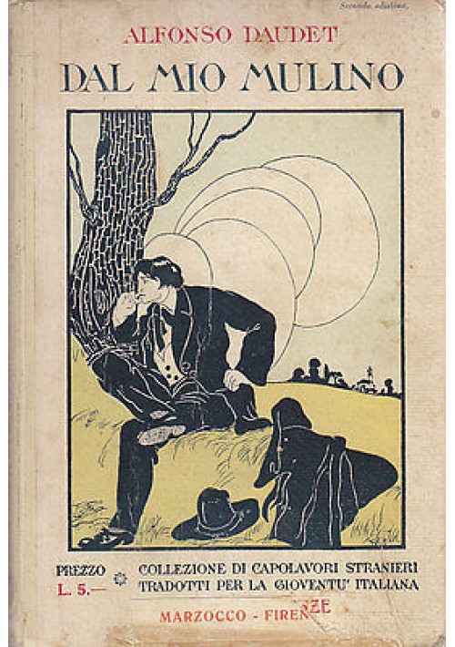 DAL MIO MULINO di Alfonso Daudet 1933 Marzocco Editore ILLUSTRATO