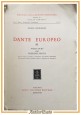 DANTE EUROPEO III poema sacro esperienza di Egidio Guidubaldi 1968 Olschki libro