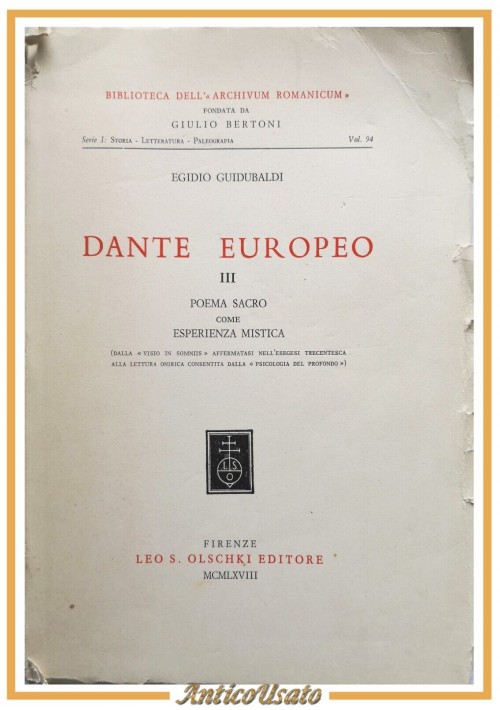 DANTE EUROPEO III poema sacro esperienza di Egidio Guidubaldi 1968 Olschki libro