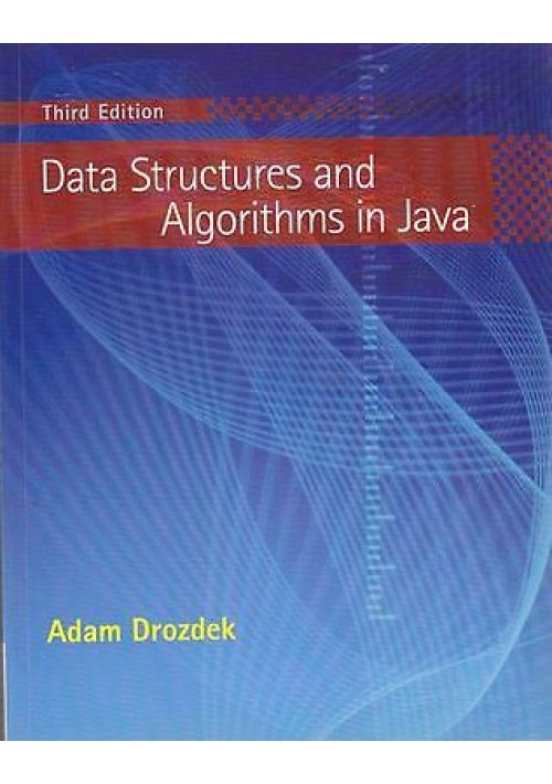 DATA STRUCTURES AND ALGORITHMS IN JAVA di Adam Drozdek 2008 Cencage Learning 