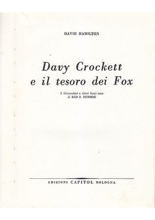 DAVY CROCKETT E IL TESORO DEI FOX di David Hamilton - Capitol 1966 - illustrato