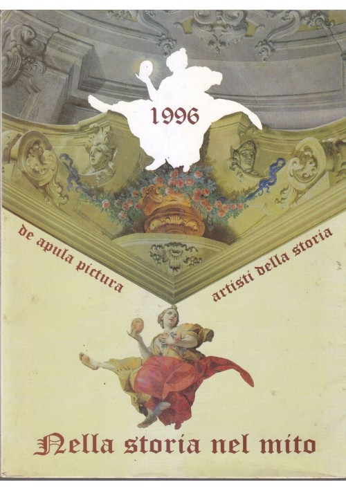 DE APULA PICTURA NELLA STORIA NEL MITO ARTISTI Colonna Labianca Morelli Libro