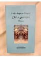 DEI E GUERRIERI di Lady Augusta Gregory due volumi 1986 Studio Tesi libro Fianna