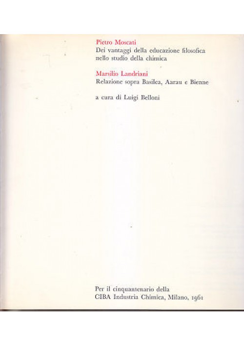 DEI VANTAGGI DELLA EDUCAZIONE FILOSOFICA e RELAZIONE SOPRA BASILEA 1961