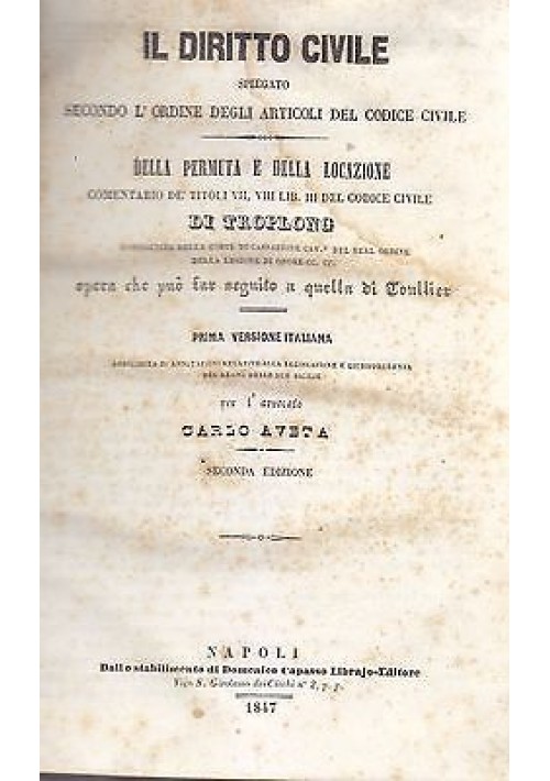 DELLA PERMUTA E DELLA LOCAZIONE di Carlo Aveta - Troplong 1847 Domenico Capaso 