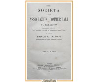 DELLE SOCIETÀ E ASSOCIAZIONI COMMERCIALI di R Calamandrei volume 2 1884 Libro