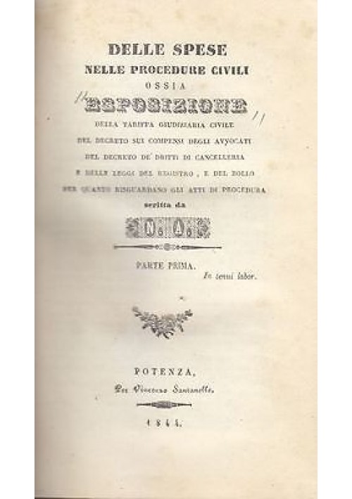 DELLE SPESE NELLE PROCEDURE CIVILI di N.A. 2 volumi legati in 1 1844 Santanello