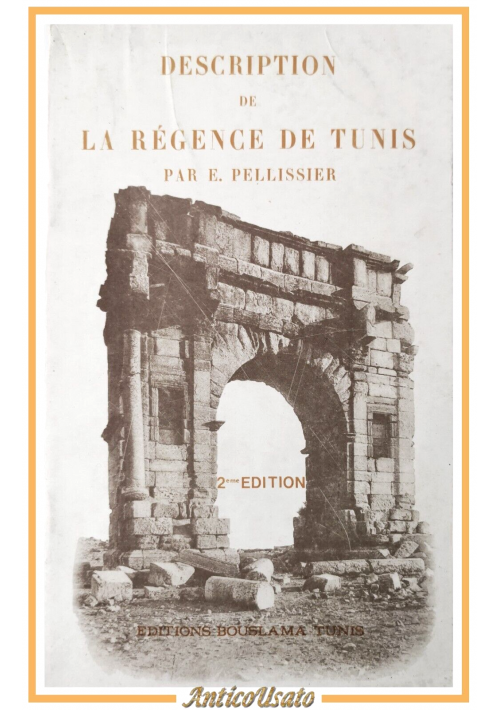 DESCRIPTION DE LA REGENCE DE TUNIS di Pellissier 1980 Bouslama Libro Tunisia