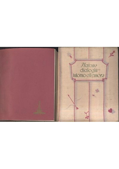 DIALOGHI INTORNO ALL'AMORE di Platone - 1936 Rizzoli libro piccolissimo in seta