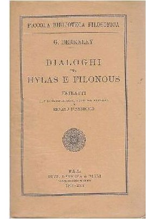 ESAURITO - DIALOGHI TRA HYLAS E FILONOUS  ESTRATTI di G Berkeley 1939 Laterza editore 