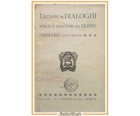 DIALOGHI di Luciano scelti da Filippo Persiano 1917 Sansoni testo greco Libro