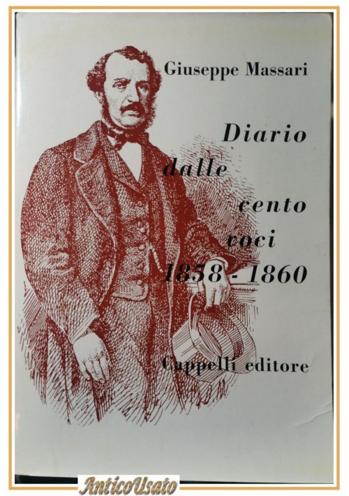 DIARIO DALLE CENTO VOCI 1858 1860 di Giuseppe Massari 1959 Cappelli libro storia
