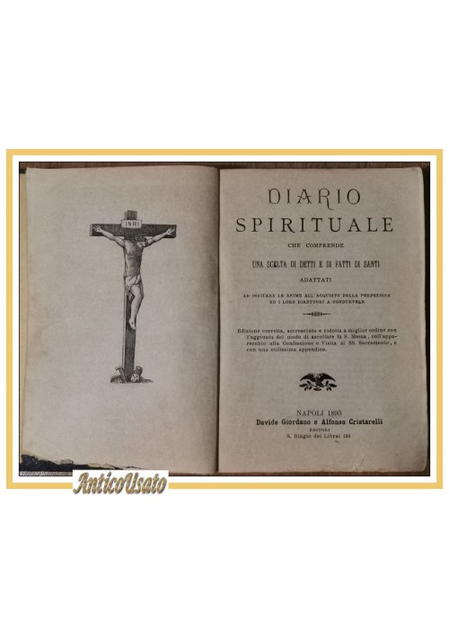 DIARIO SPIRITUALE che comprende scelta di detti e fatti santi 1893 libro antico