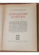 DIFFUSIONE SONORA di Gaetano Mannino Patanè 1952 Ulrico Hoepli libro manuale