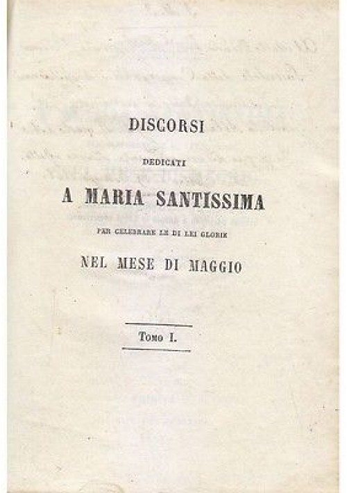 DISCORSI DEDICATI A MARIA SANTISSIMA di Giuseppe Solari 1861 tipi del seminario