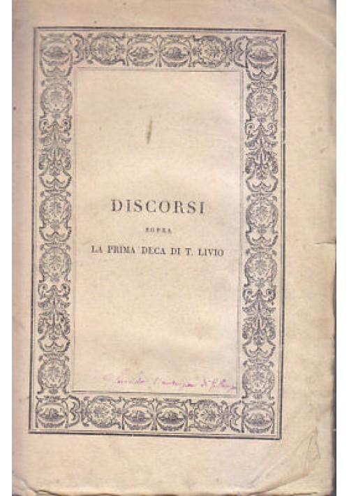 DISCORSI DI NICCOLÒ MACHIAVELLI SOPRA LA PRIMA DECA DI TITO LIVIO Vol.II 1824